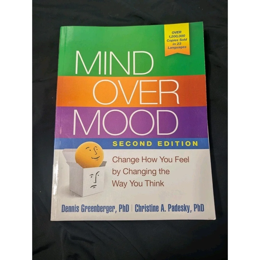 Mind Over Mood (2nd Edition) - Dennis Greenberger & Christine Padesky